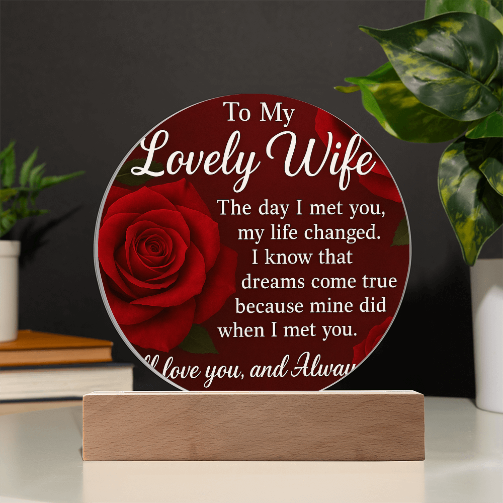 To My Lovely Wife -Like the Circle of Our Love-Acrylic Plaque!