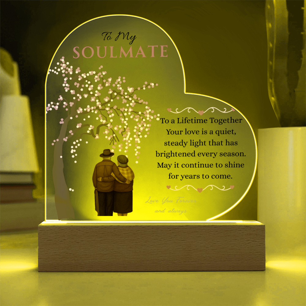 To My Soulmate- "To Lifetime Together" - Acrylic Heart Plaque