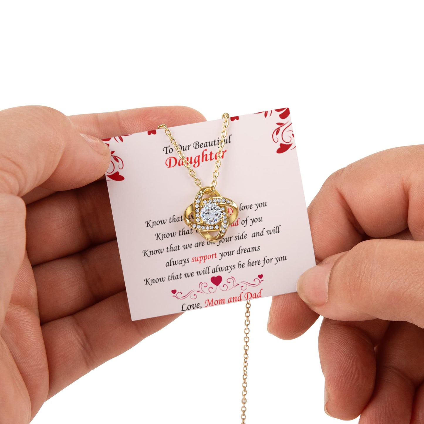 To Our Beautiful Daughter Know that we Will Always-Love Knot Necklace