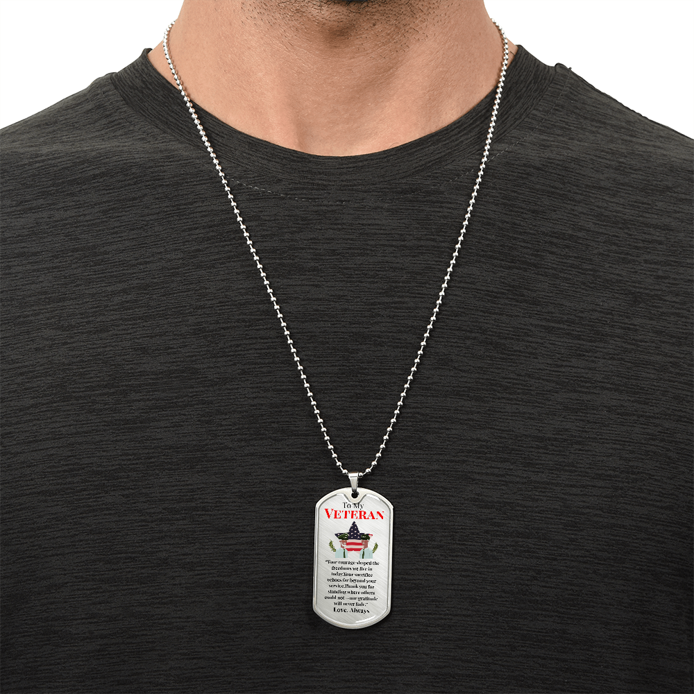 To My Veteran- "Your Sacrifice Echoes" - DogTag