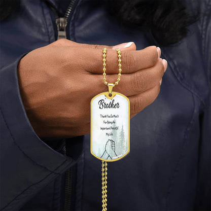 To My Brother- Thank you forest