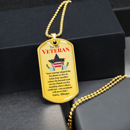 To My Veteran- "Your Sacrifice Echoes" - DogTag