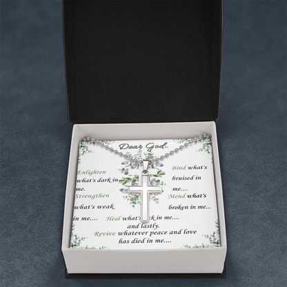 Dear God- "Enlighten Me- Cross Necklace