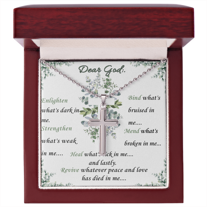 Dear God- "Enlighten Me- Cross Necklace