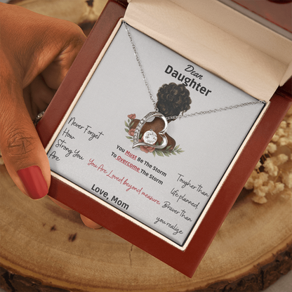 Dear Daughter - You are Braver than you Realize - Forever Heart Love Necklace