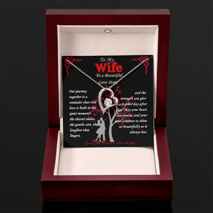 To My Wife- " Our Journey" - Forever Love Necklace