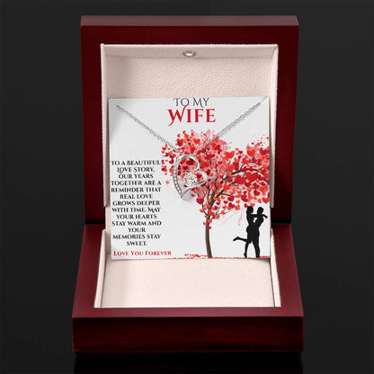 To My Wife- "To A Beautiful Love Story"  Forever Love Necklace