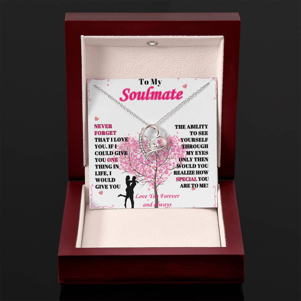To My Soulmate - "Never Forget, I Love You" - Forever Love Necklace