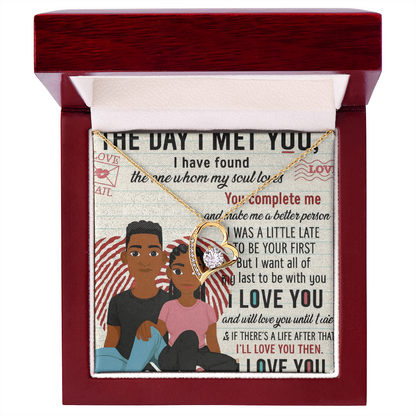 To My Soulmate-THE DAY I MET YOU-Forever Necklace