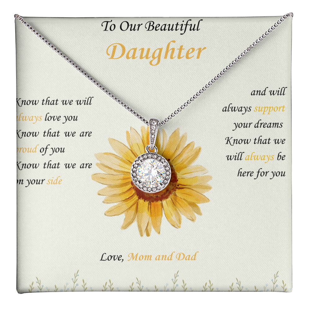 To Our Beautiful Daughter- "We Will Always Support Your Dreams" - Eternal Hope Necklace  Gift