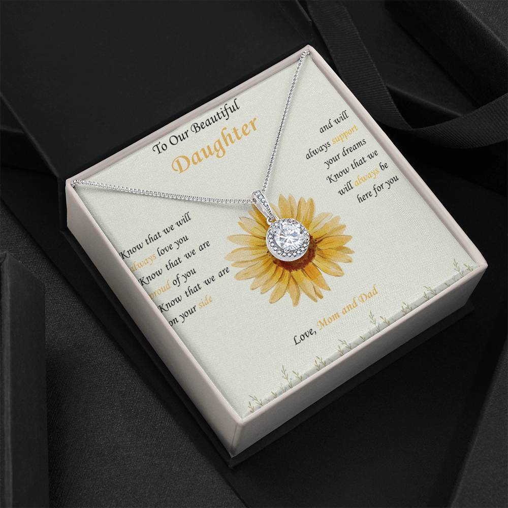 To Our Beautiful Daughter- "We Will Always Support Your Dreams" - Eternal Hope Necklace  Gift