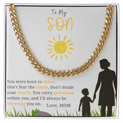 To My Son - "You Were Born To Shine"- Cubin Link Chain Gift