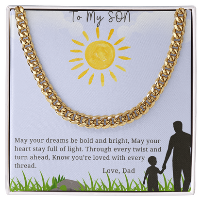 To My Son - "May Your Dreams Be Bold And Bright" - Cubin Link Chain Gift -