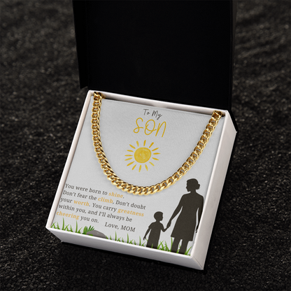 To My Son - "You Were Born To Shine"- Cubin Link Chain Gift
