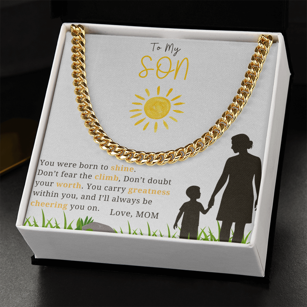To My Son - "You Were Born To Shine"- Cubin Link Chain Gift