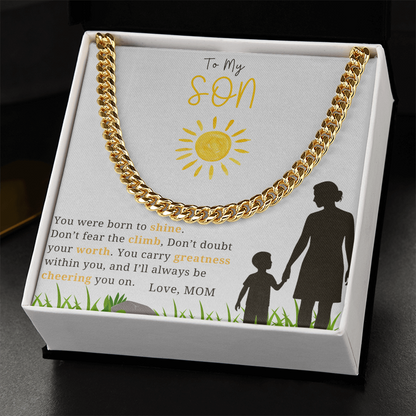 To My Son - "You Were Born To Shine"- Cubin Link Chain Gift