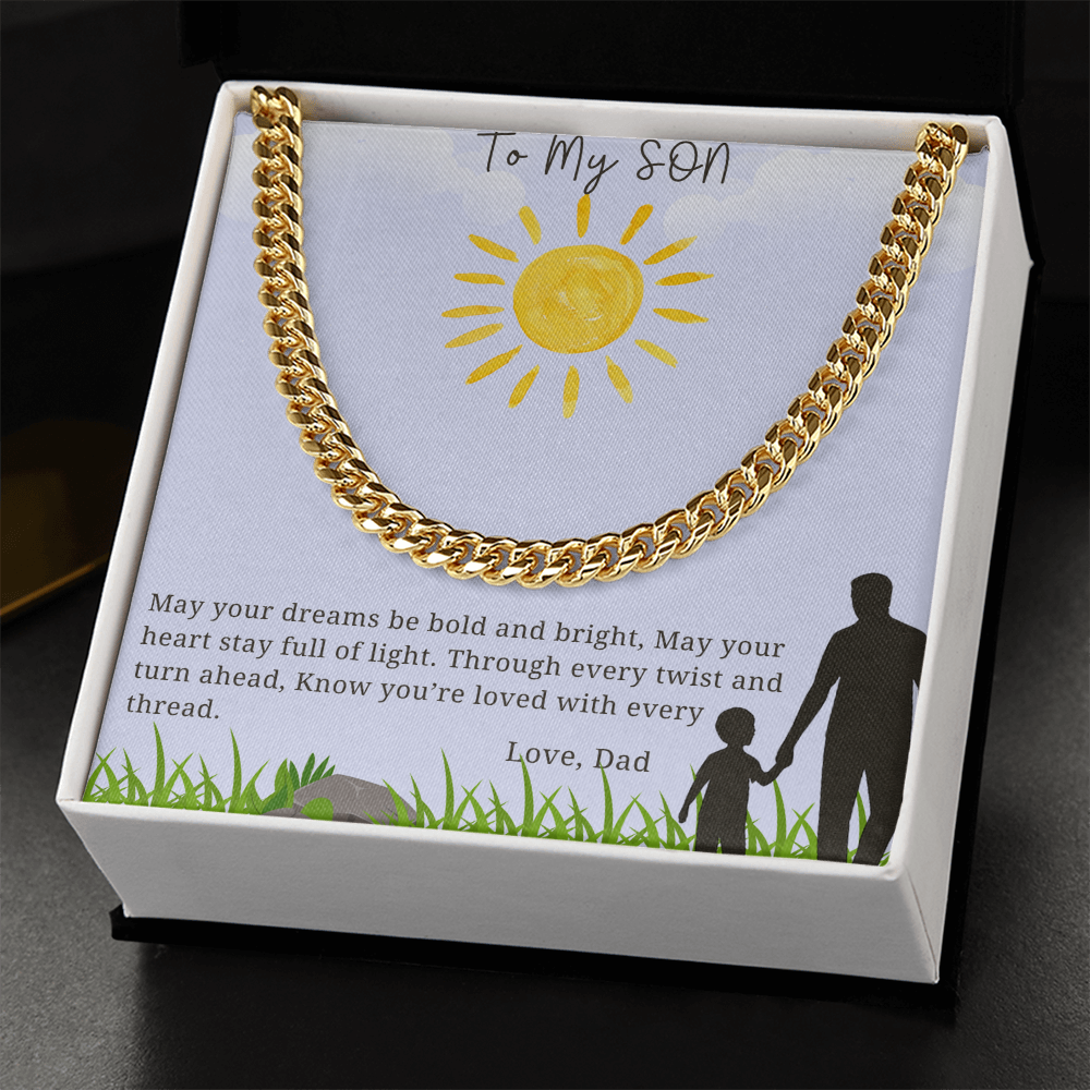 To My Son - "May Your Dreams Be Bold And Bright" - Cubin Link Chain Gift -