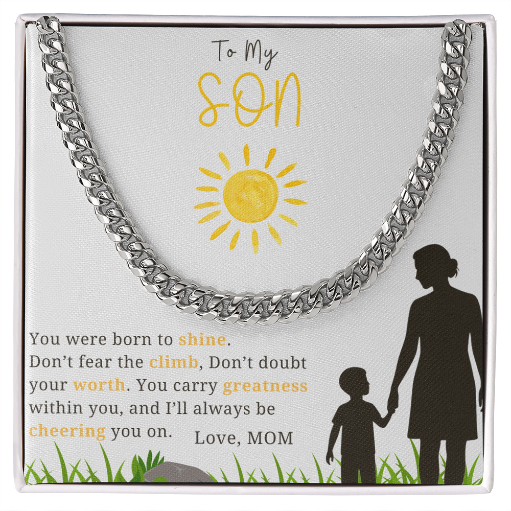To My Son - "You Were Born To Shine"- Cubin Link Chain Gift