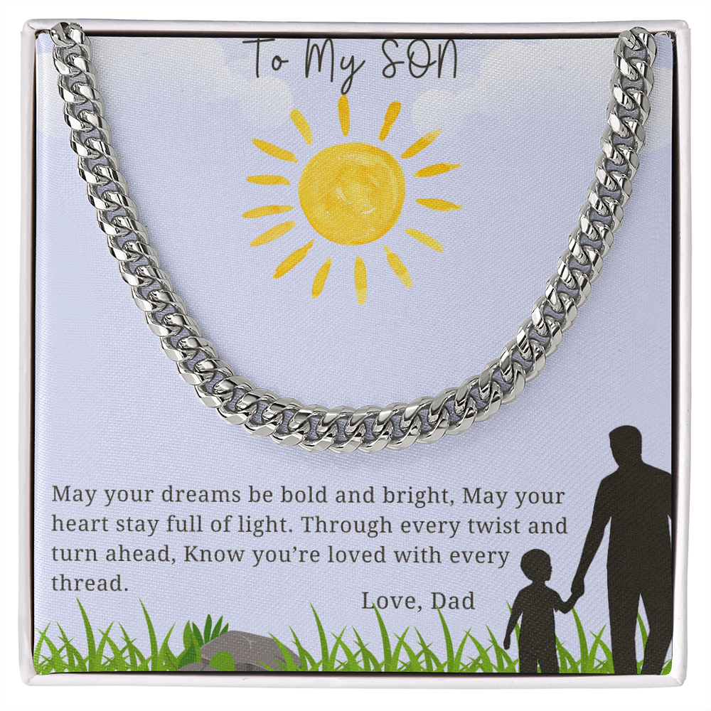 To My Son - "May Your Dreams Be Bold And Bright" - Cubin Link Chain Gift -