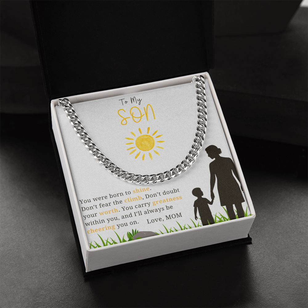 To My Son - "You Were Born To Shine"- Cubin Link Chain Gift