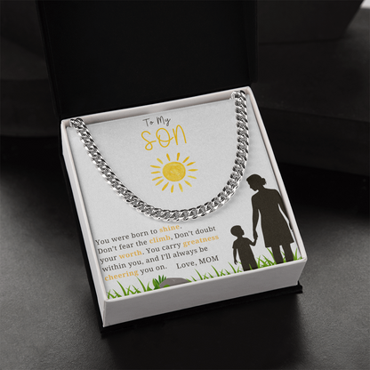 To My Son - "You Were Born To Shine"- Cubin Link Chain Gift