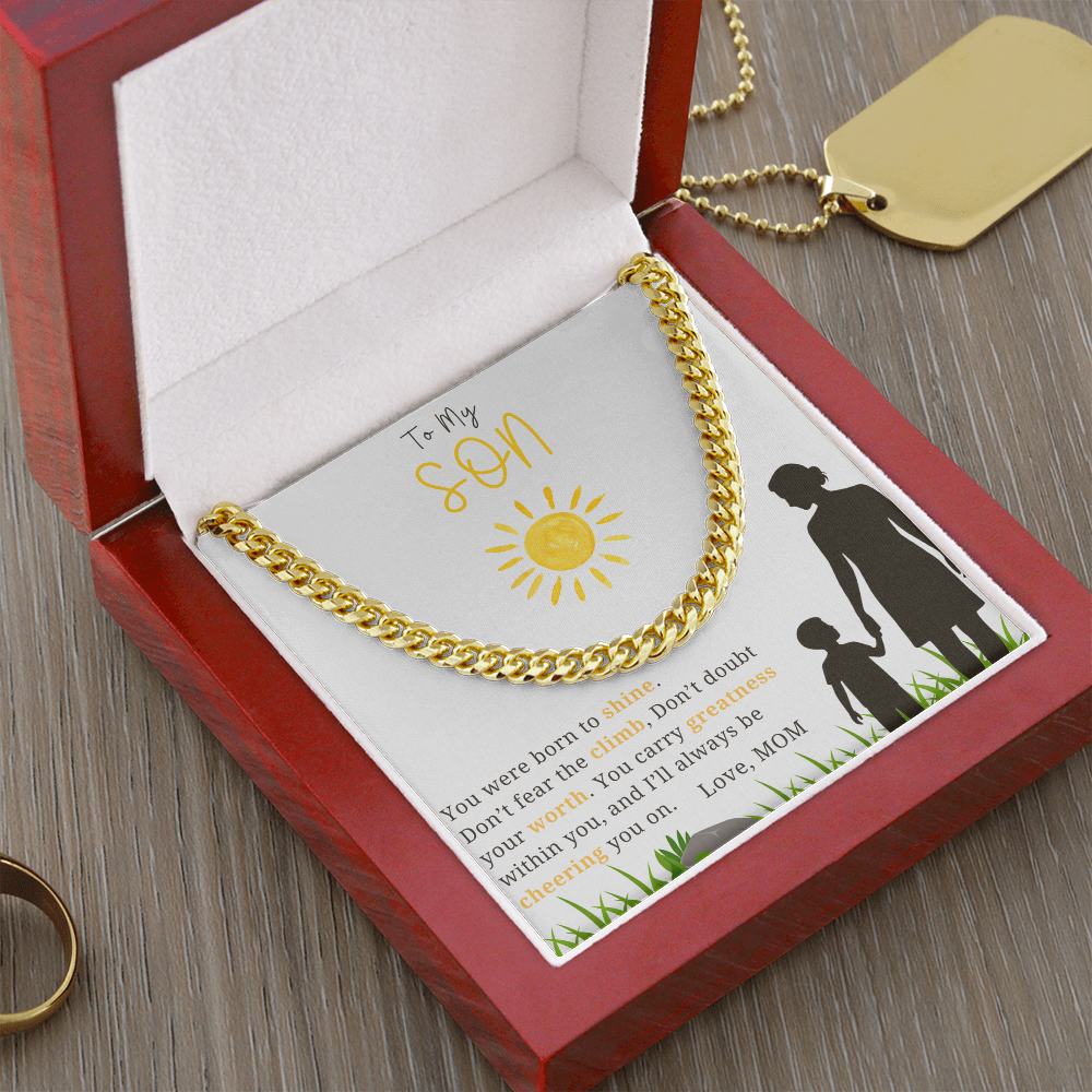 To My Son - "You Were Born To Shine"- Cubin Link Chain Gift