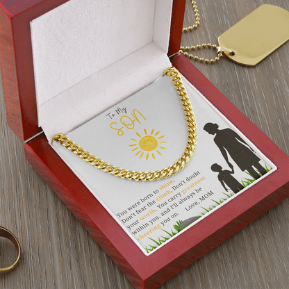 To My Son - "You Were Born To Shine"- Cubin Link Chain Gift