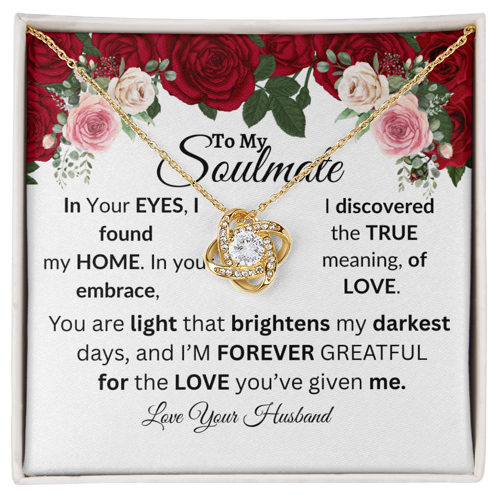 To My Soulmate-You Are The Light That Brightens-Love Knot Necklace