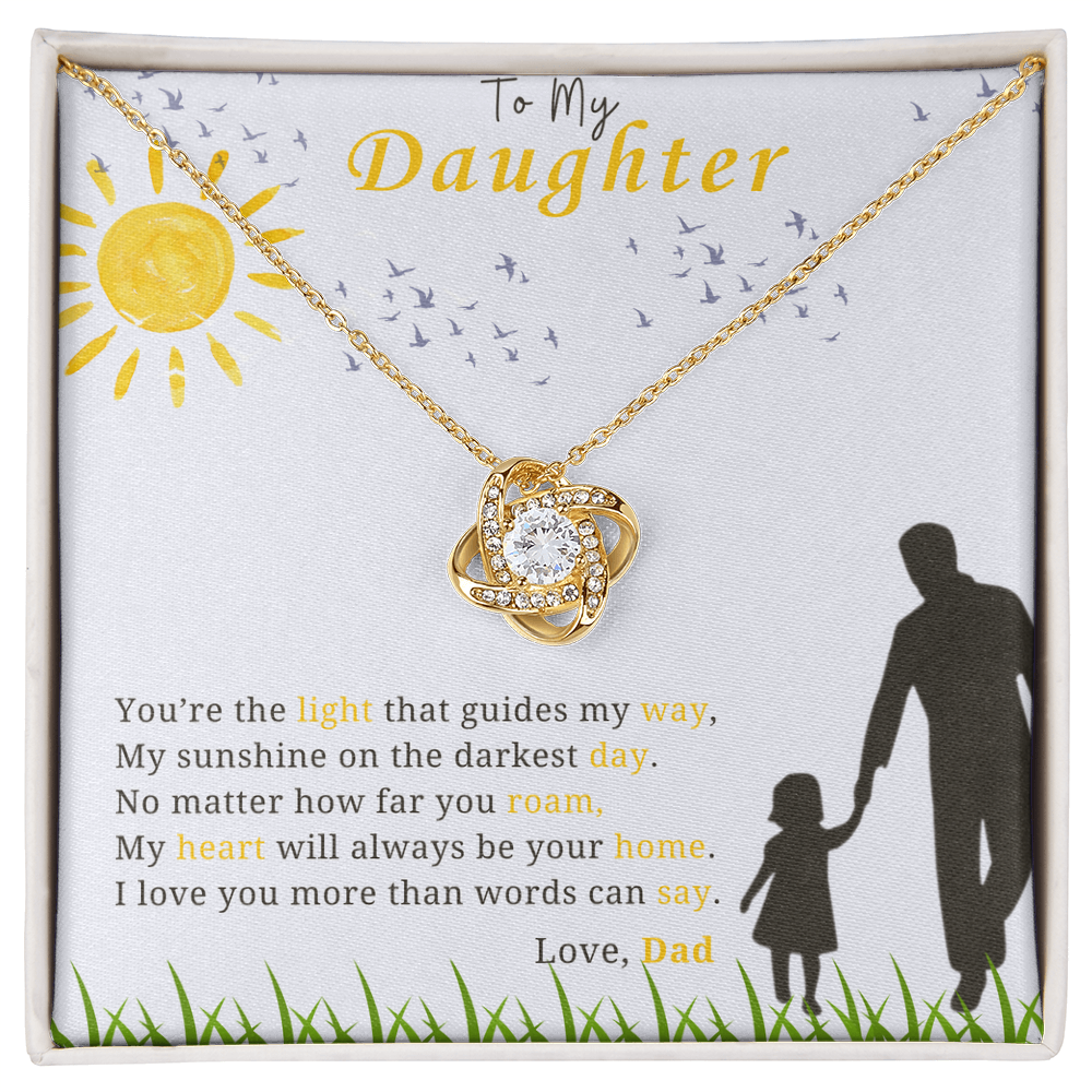 To My Daughter - "My Sunshine On the Darkest Day"- Love Knot Necklace Gift