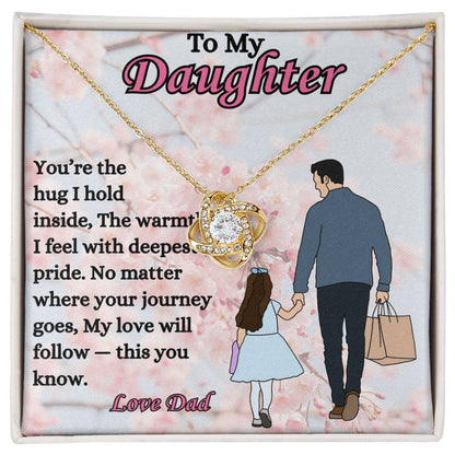 To My Daughter - "My Love Will Follow" - Love Knot Necklace