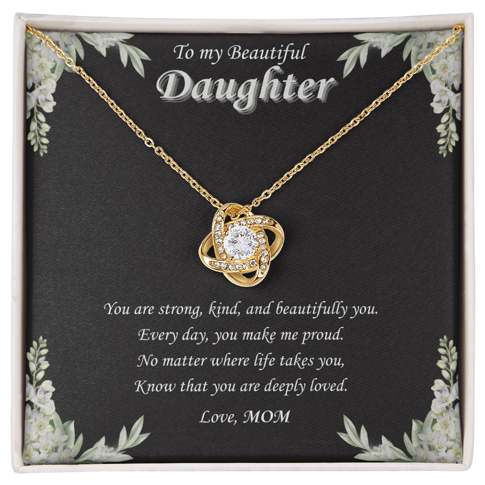 To My Beautiful Daughter - "Every Day You Make Us Proud"-Love Knot Necklace Gift