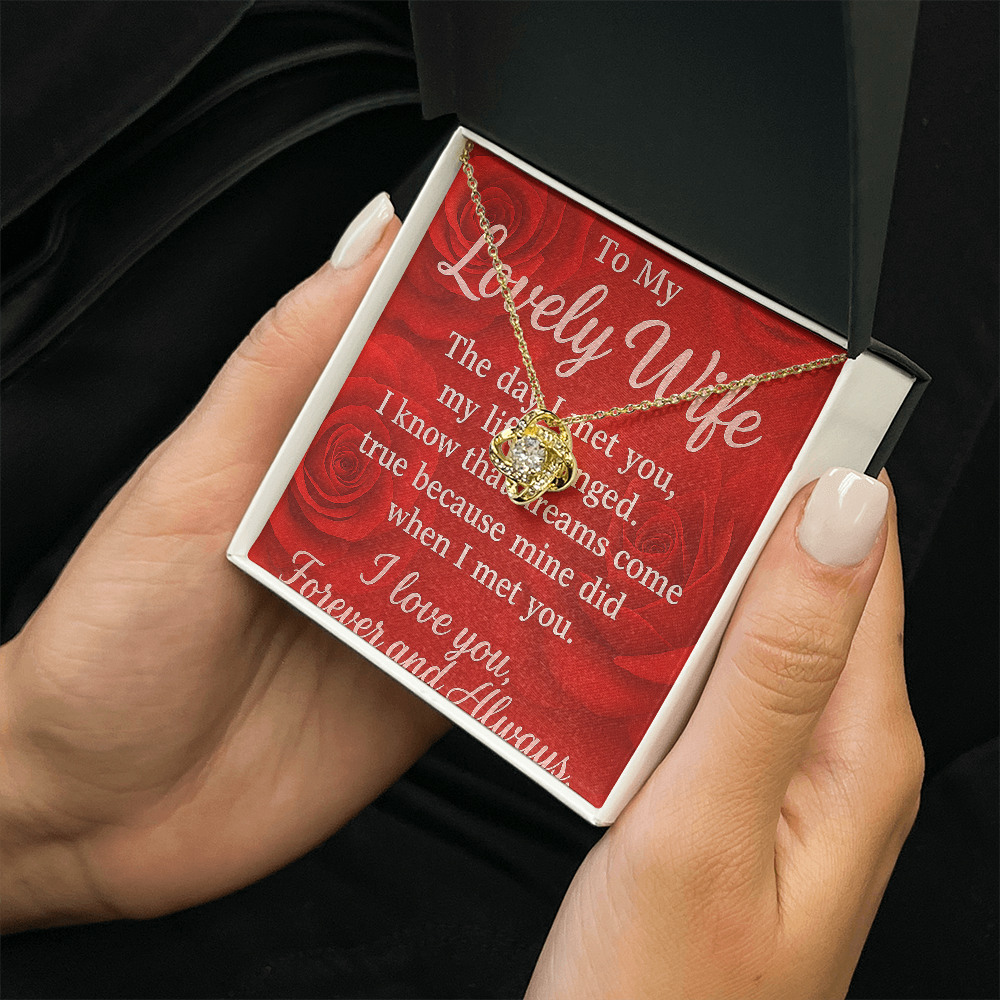 To My Lovely Wife-I know that Dreams come True-Love Knot Necklace