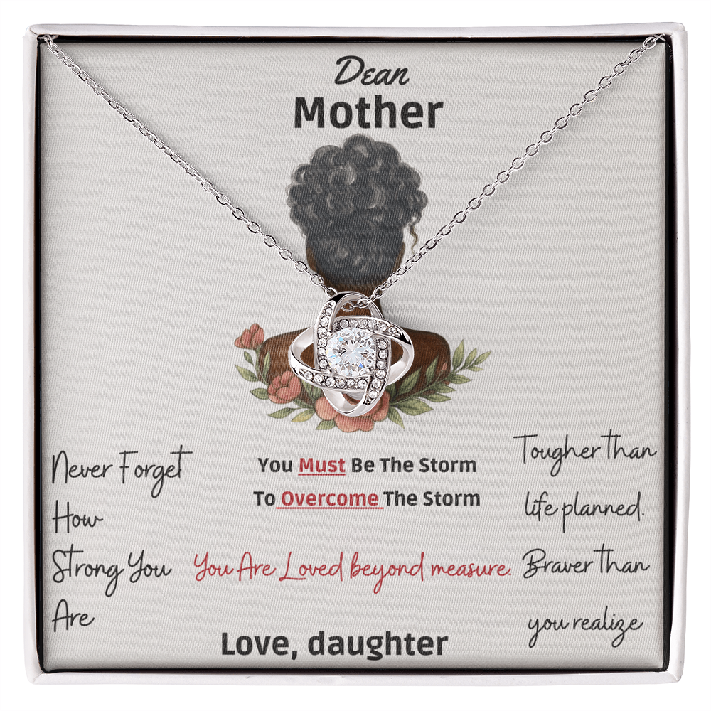 To My Mother "Dear Mother, You Are Loved Beyond " -Love Knot Necklace