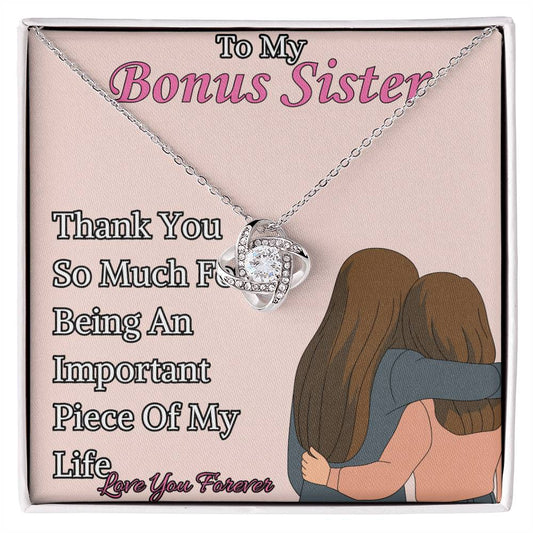 To My Bonus Sister - " Thank You So Much" - Love Knot Necklace