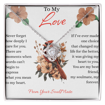 To My Love - Never Forget How Deeply I Care - Love Knot Necklace