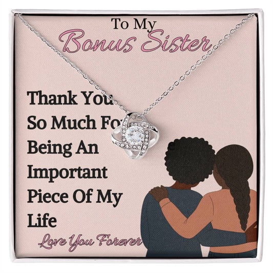 To My Bonus Sister- Thank You So Much" - Love Knot Necklace