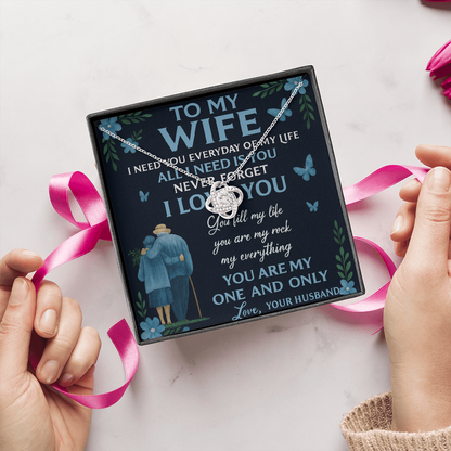 To My Wife- All I Need Is - Beautiful Love Knot Necklace