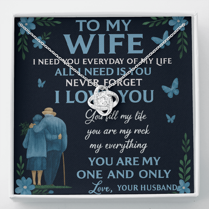 To My Wife- All I Need Is - Beautiful Love Knot Necklace