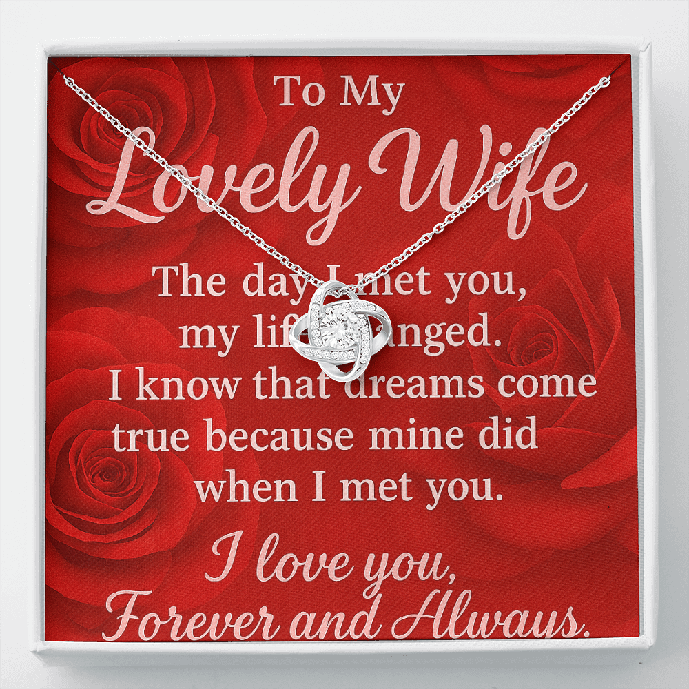 To My Lovely Wife-I know that Dreams come True-Love Knot Necklace