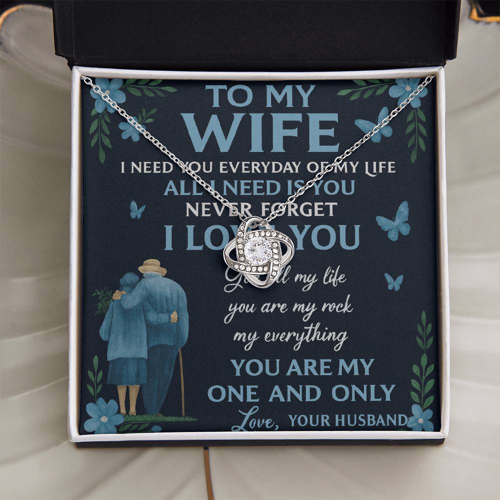 To My Wife- All I Need Is - Beautiful Love Knot Necklace