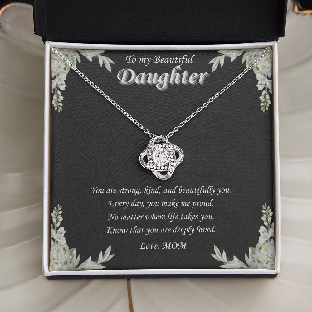 To My Beautiful Daughter - "Every Day You Make Us Proud"-Love Knot Necklace Gift