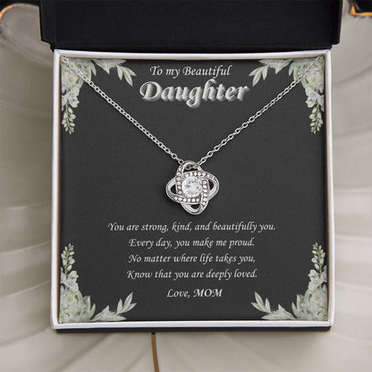 To My Beautiful Daughter - "Every Day You Make Us Proud"-Love Knot Necklace Gift