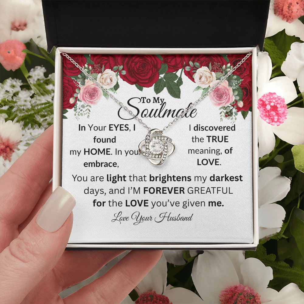 To My Soulmate-You Are The Light That Brightens-Love Knot Necklace