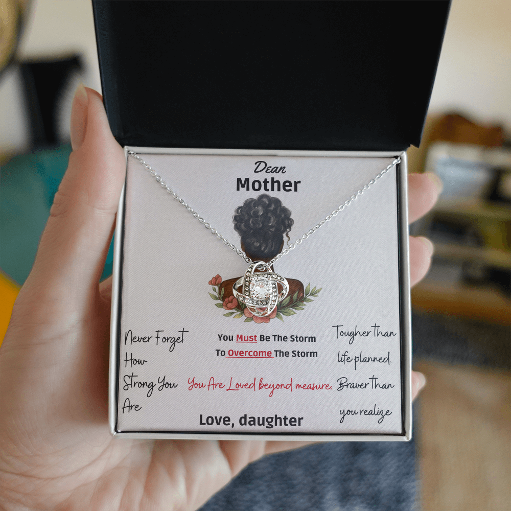 To My Mother "Dear Mother, You Are Loved Beyond " -Love Knot Necklace