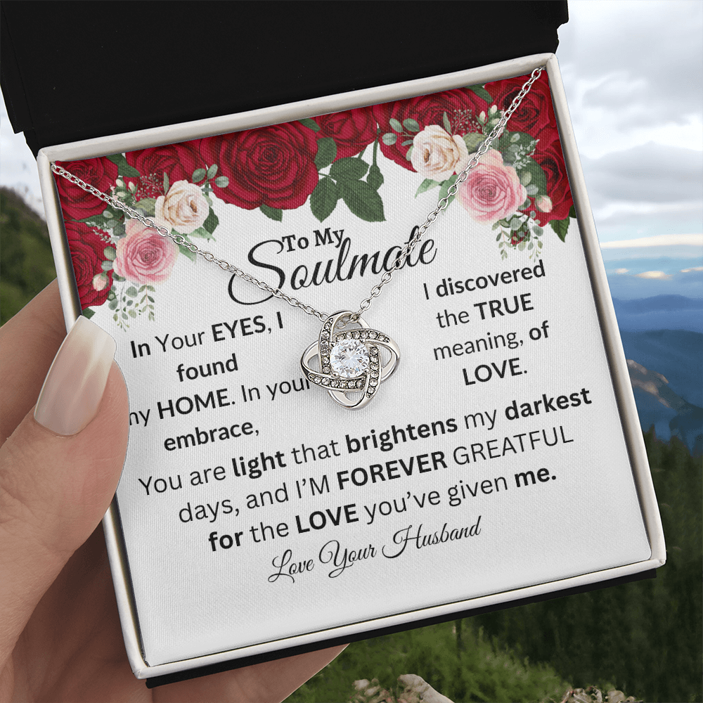 To My Soulmate-You Are The Light That Brightens-Love Knot Necklace