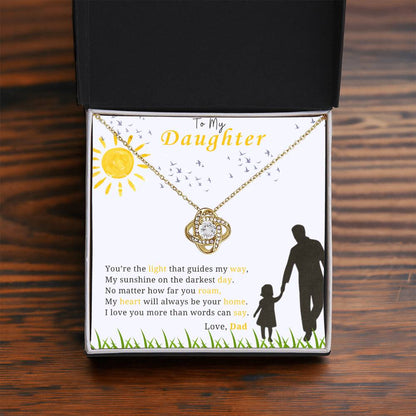 To My Daughter - "My Sunshine On the Darkest Day"- Love Knot Necklace Gift