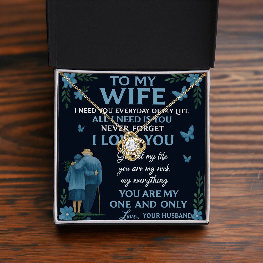 To My Wife- All I Need Is - Beautiful Love Knot Necklace