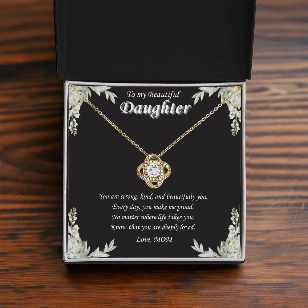 To My Beautiful Daughter - "Every Day You Make Us Proud"-Love Knot Necklace Gift