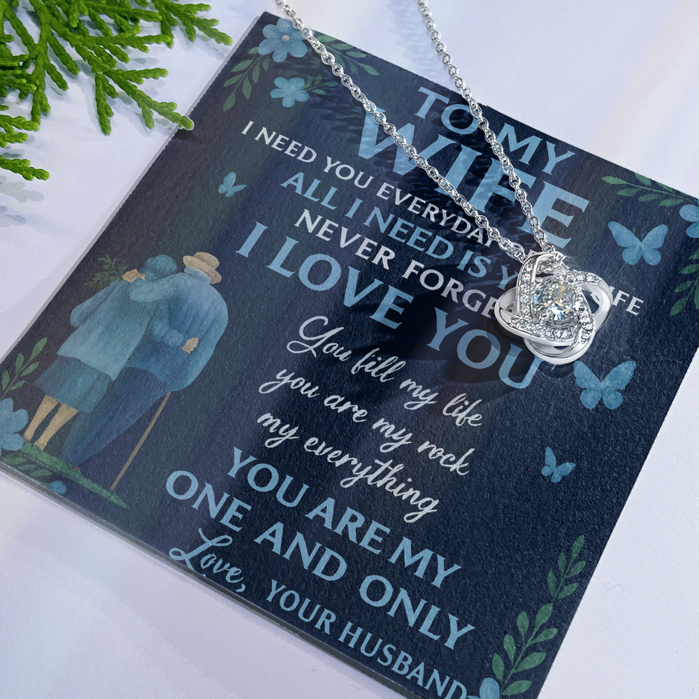 To My Wife- All I Need Is - Beautiful Love Knot Necklace