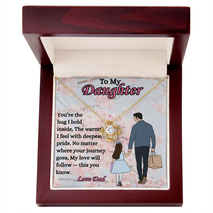 To My Daughter - "My Love Will Follow" - Love Knot Necklace